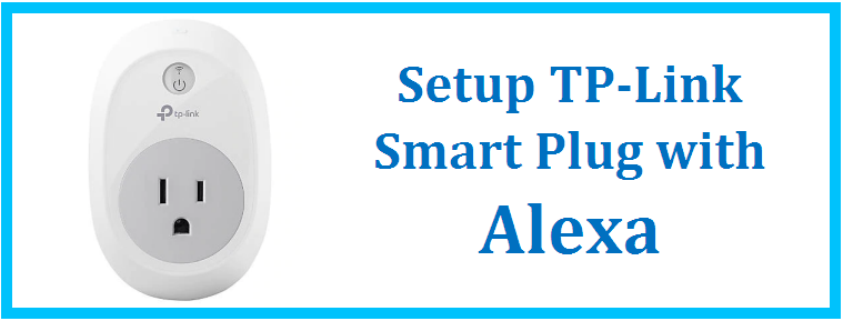 How to setup TP-Link Kasa Smart Plug with Alexa (Setup Guide)