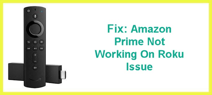 fix amazon prime not working on roku issue