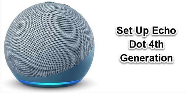 How to Set Up Echo Dot 4th Generation