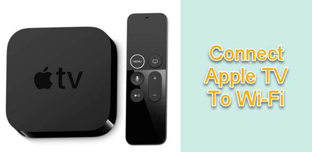 How To Connect Apple TV To Wi-Fi