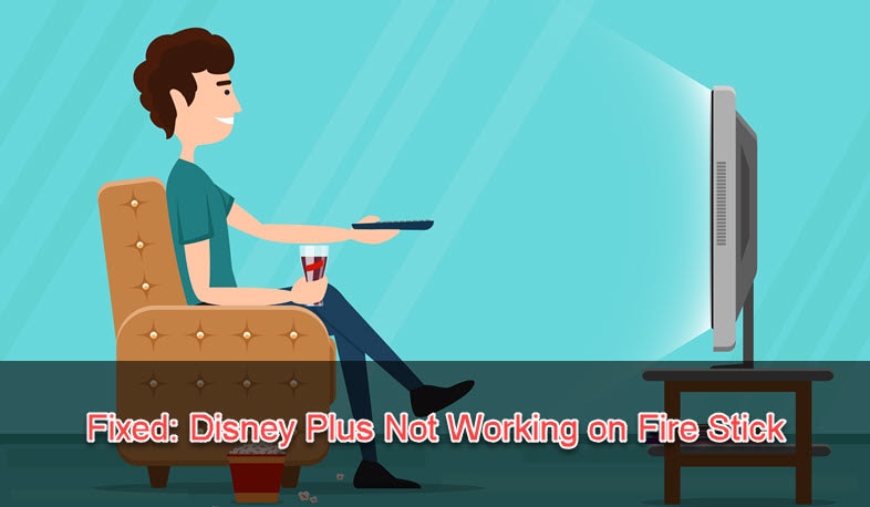 Fix Disney Plus Not Working on Fire Stick